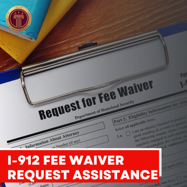 I-912 Fee Waiver Request Assistance